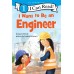 I Want To Be An Engineer